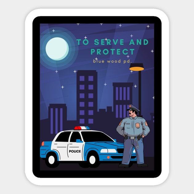 To serve and protect Sticker by Benjamin Customs